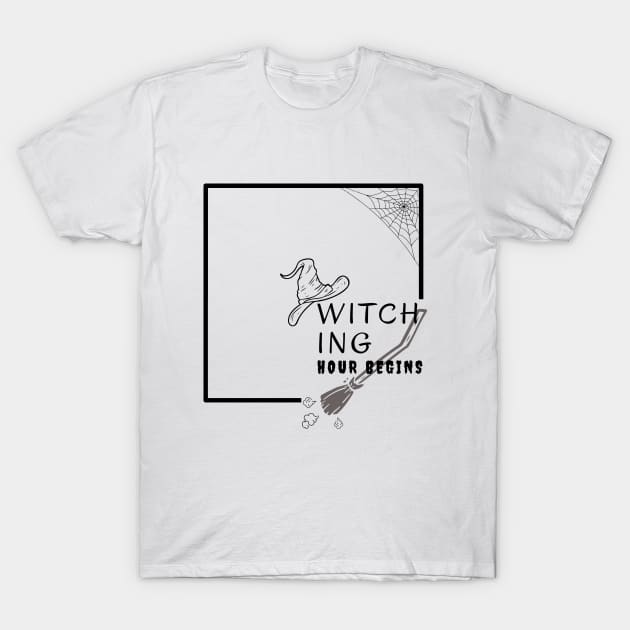 Witching hour begins T-Shirt by Skyhigh Studio